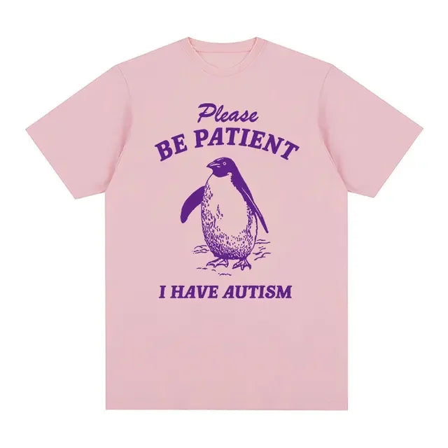 2001Patient I Have Autism Meme T Shirts Funny Men Women Casual Fashion Cotton Oversized T-shirt Retro Harajuku Tops