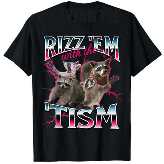 Autism Funny Rizz Em with The Tism Meme Autistic Racoon T-Shirt Cute 90s Style Bootleg Vintage Saying Tee Short Sleeve Blouses