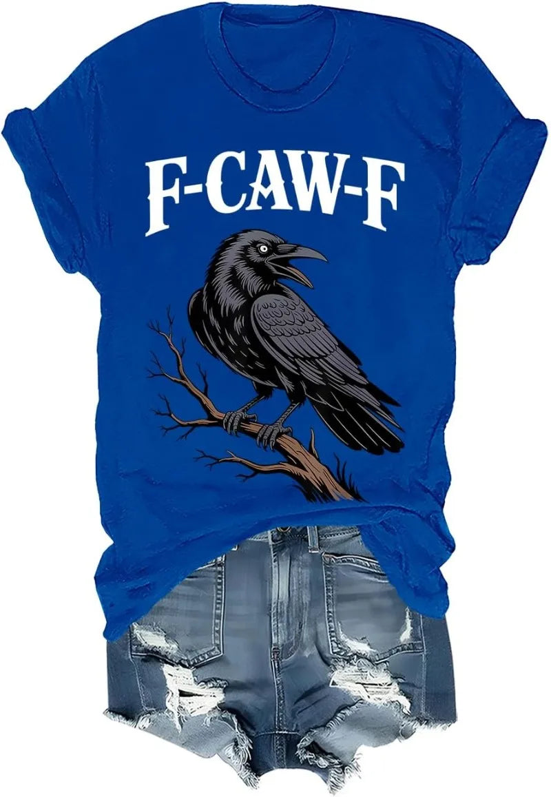 F Caw F T Shirt Women Men Fcawf Crow Graphic Tee F-Caw-F Crow Shirt Graphic T Shirts Women Clothes