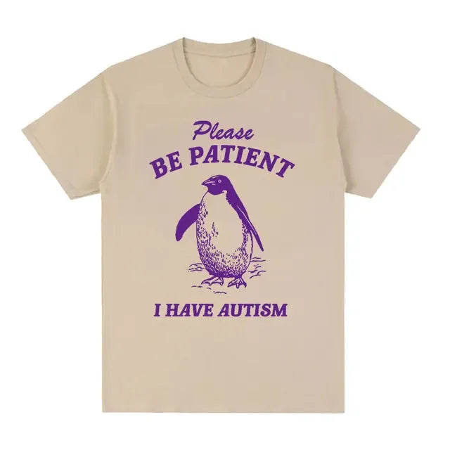 2001Patient I Have Autism Meme T Shirts Funny Men Women Casual Fashion Cotton Oversized T-shirt Retro Harajuku Tops
