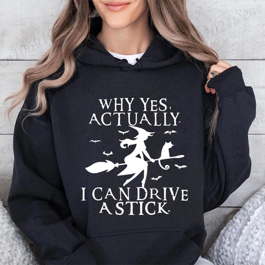 Yes I Can Drive A Stick Shirt, Funny Halloween Women Hoodies, Halloween Witch Sweatshirts, Halloween Party Fleece Hooded Hoodies