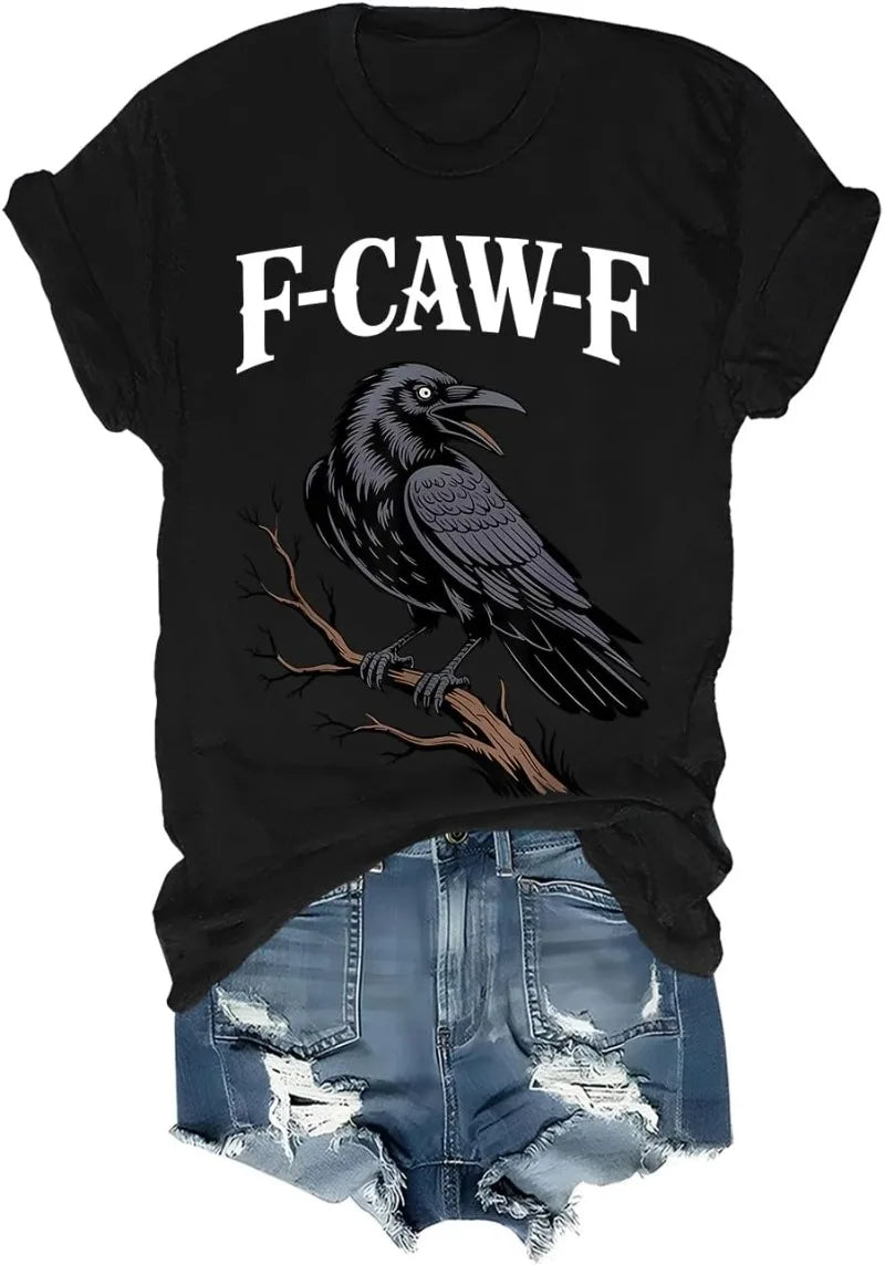 F Caw F T Shirt Women Men Fcawf Crow Graphic Tee F-Caw-F Crow Shirt Graphic T Shirts Women Clothes