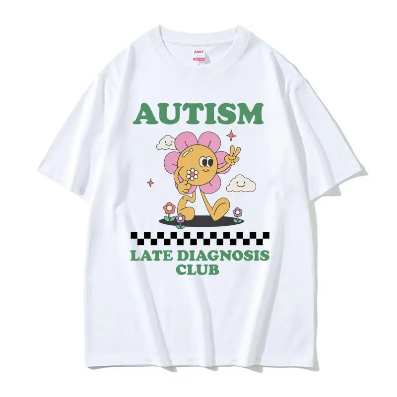 Funny Autism Late Diagnosis Club Meme T Shirts Unisex Summer Streetwear Tops T-shirts Men's Casual 100% Cotton Oversized T-shirt
