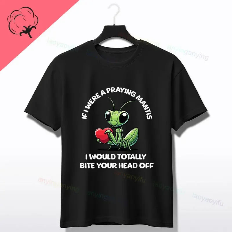 Praying Mantis Insects Bug Love Praying Mantis- Retro T-Shirt 100% Cotton Short Sleeve O-neck Tee Humor Style Design Casual Wear