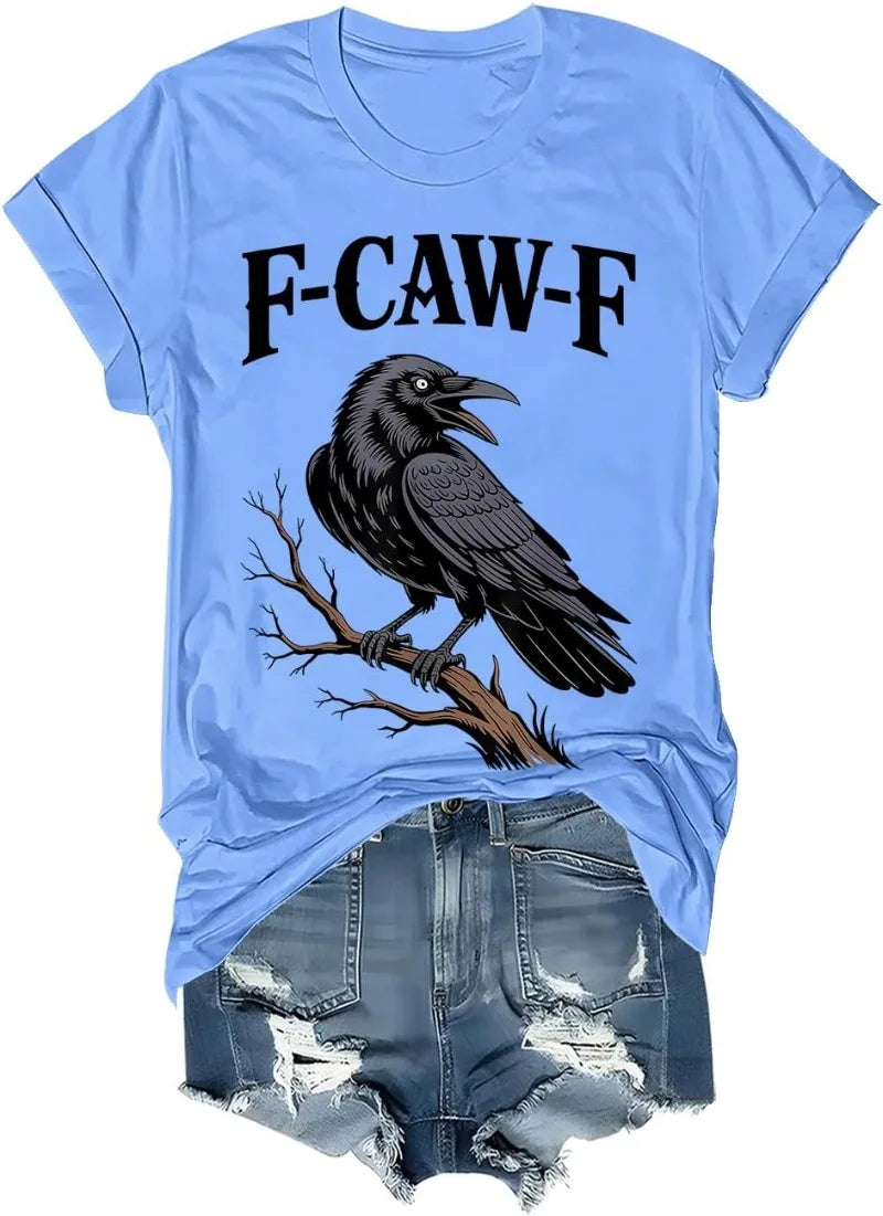 F Caw F T Shirt Women Men Fcawf Crow Graphic Tee F-Caw-F Crow Shirt Graphic T Shirts Women Clothes