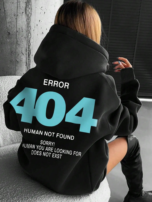 Women's Hoody Error 404 Human Not Found sorry Prints Hoodies Fleece Long Sleeve Oversized Clothes Hip Hop Street Pullover